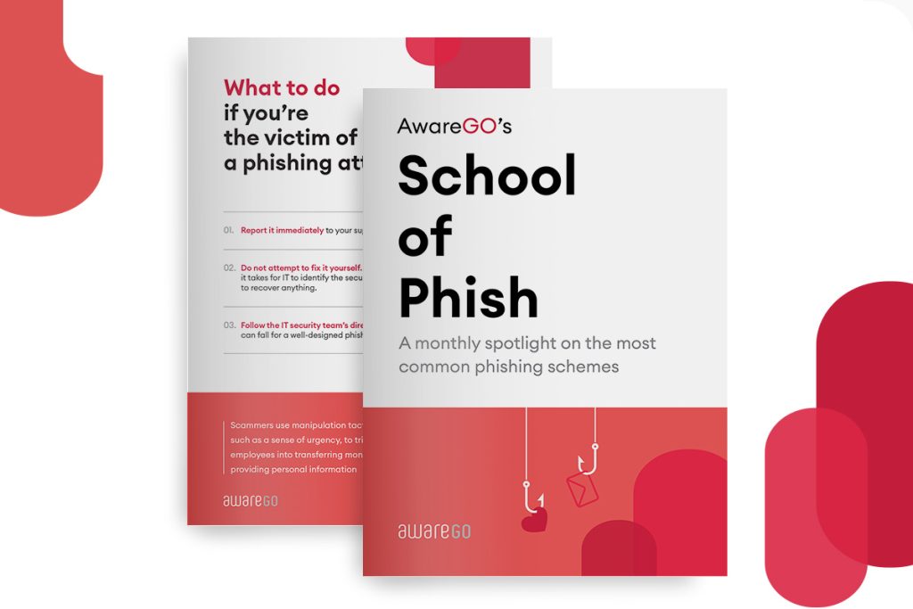 AwareGO's School of Phish - A monthly spotlight on the most common phishing cyber crime schemes guidebook.